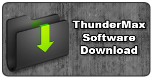 Thunder Max Software Downloads